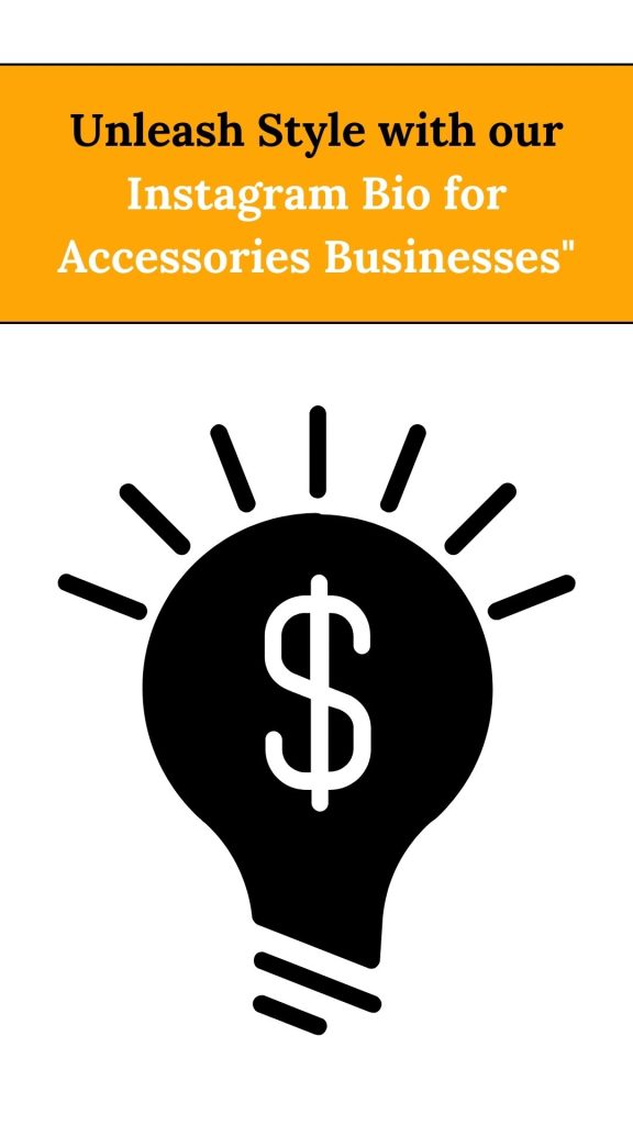 Instagram Bio for Accessories Businesses