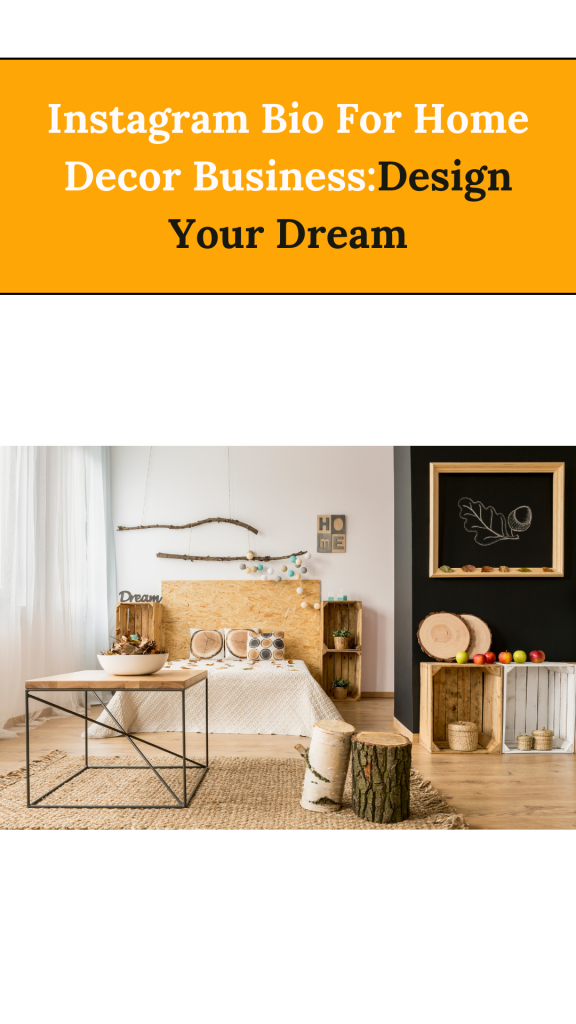 instagram bio for home decor business