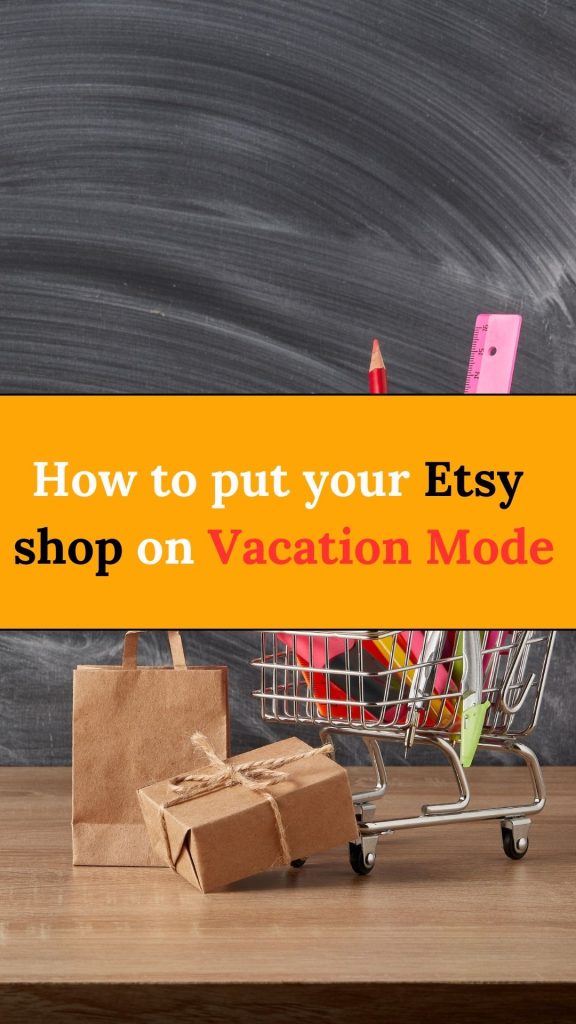 How-to-put-your-Etsy-shop-on-Vacation-Mode-pin